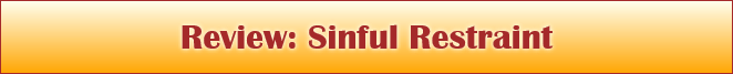 Review: Sinful Restraint
