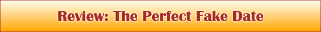 Review: The Perfect Fake Date