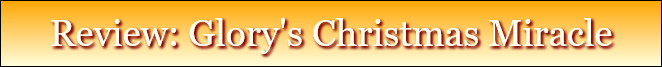 Review: Glory's Christmas Miracle