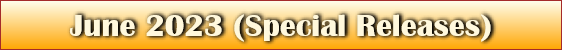 June 2023 (Special Releases)
