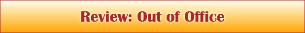 Review: Out of Office