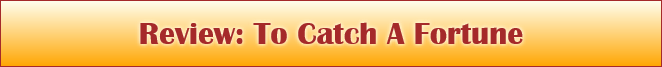 Review: To Catch A Fortune