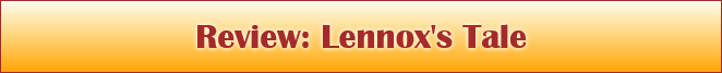 Review: Lennox's Tale