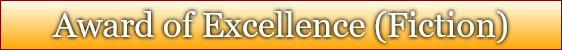 Award of Excellence (Fiction)