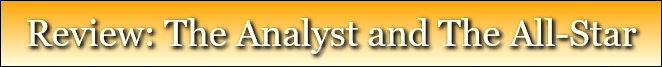 Review: The Analyst and The All-Star