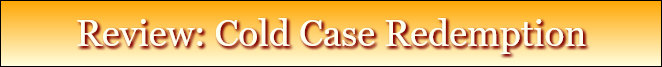 Review: Cold Case Redemption