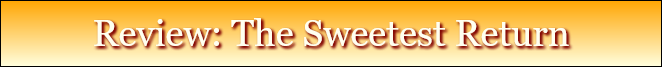 Review: The Sweetest Return